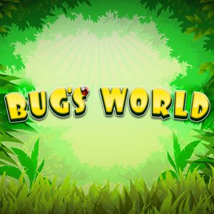 Bug’s World Slot